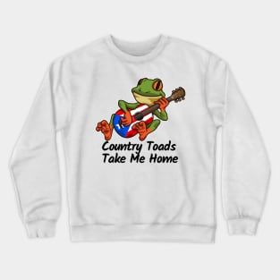 Frog with Guitar Country Toads Take me Home Crewneck Sweatshirt